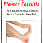 Plantar Fasciitis exercises rehab guide